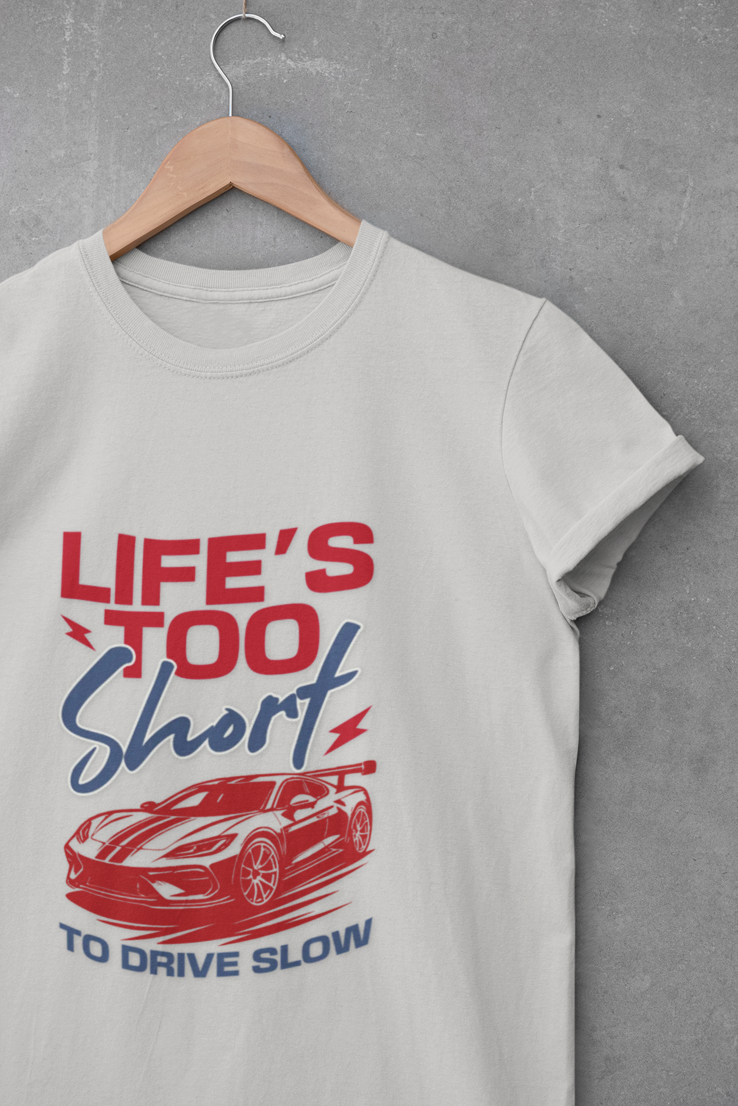 Life’s Too Short Unisex T-Shirt