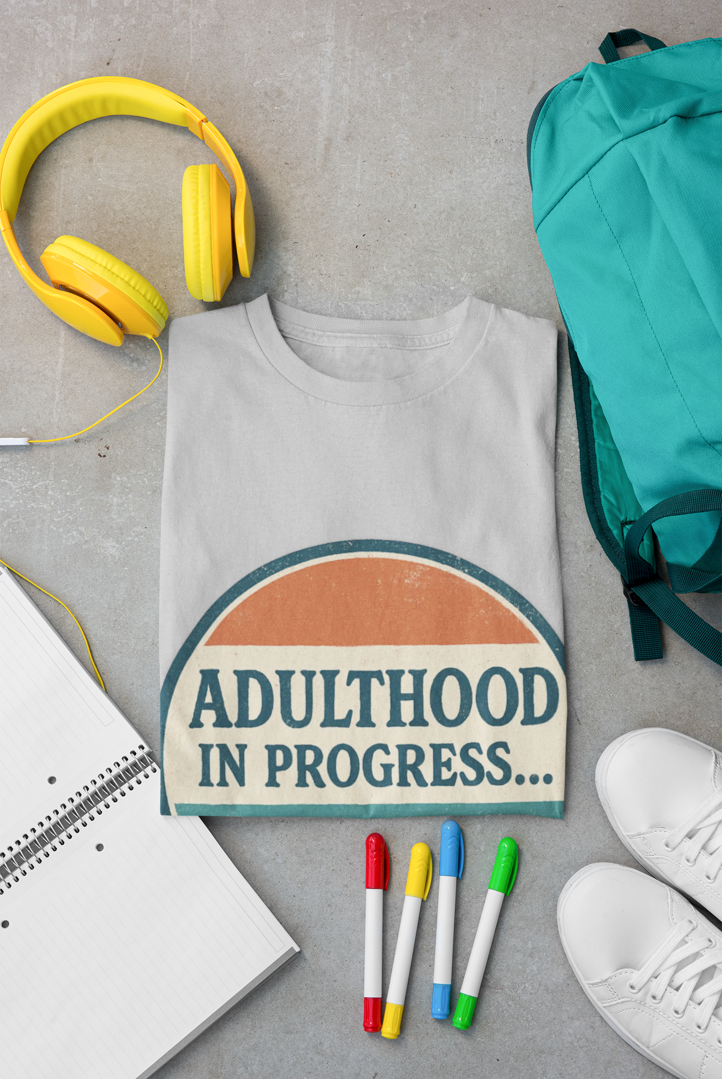 Adulthood in Progress Graphic T-Shirt