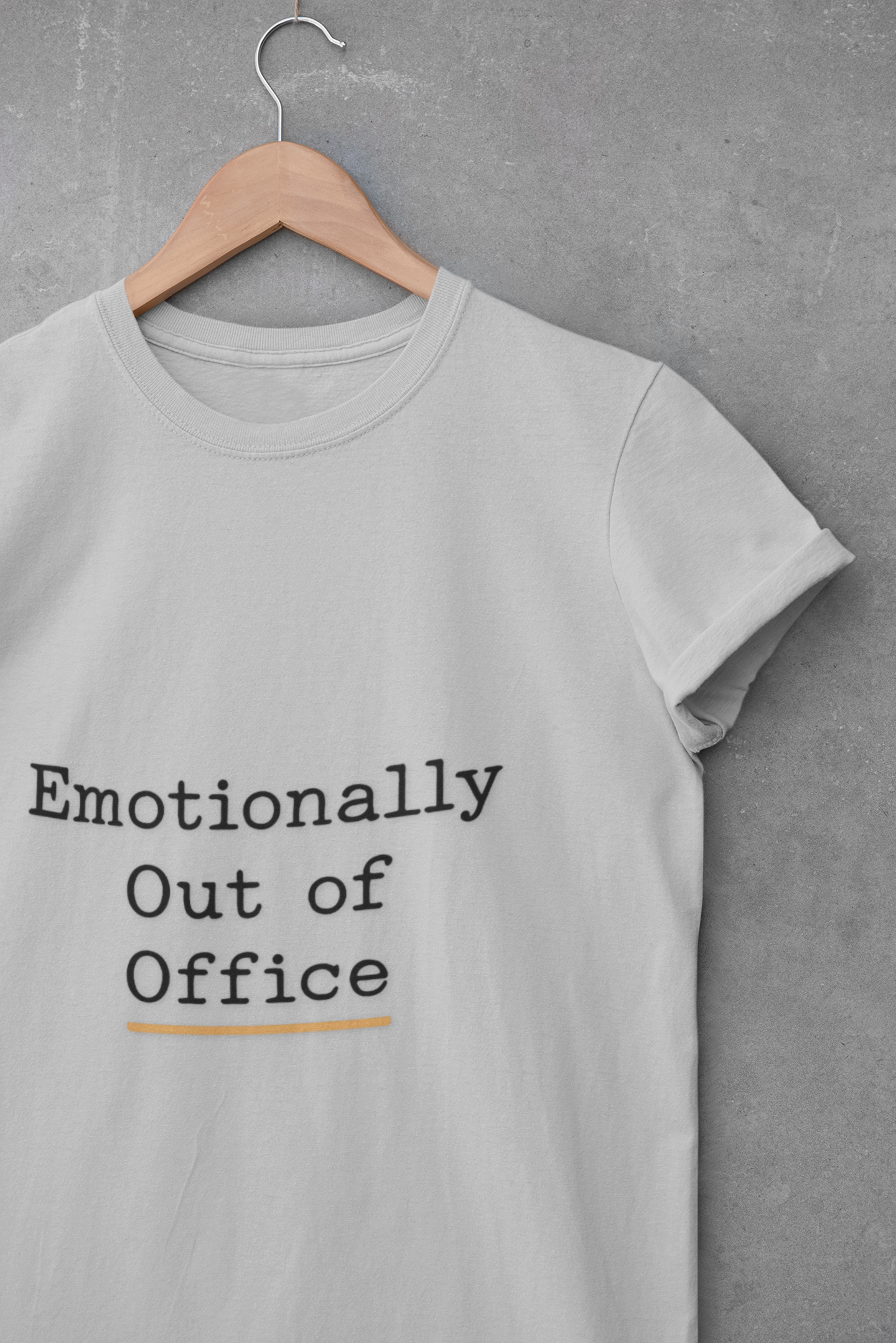 Emotionally Out of Office Unisex T-Shirt