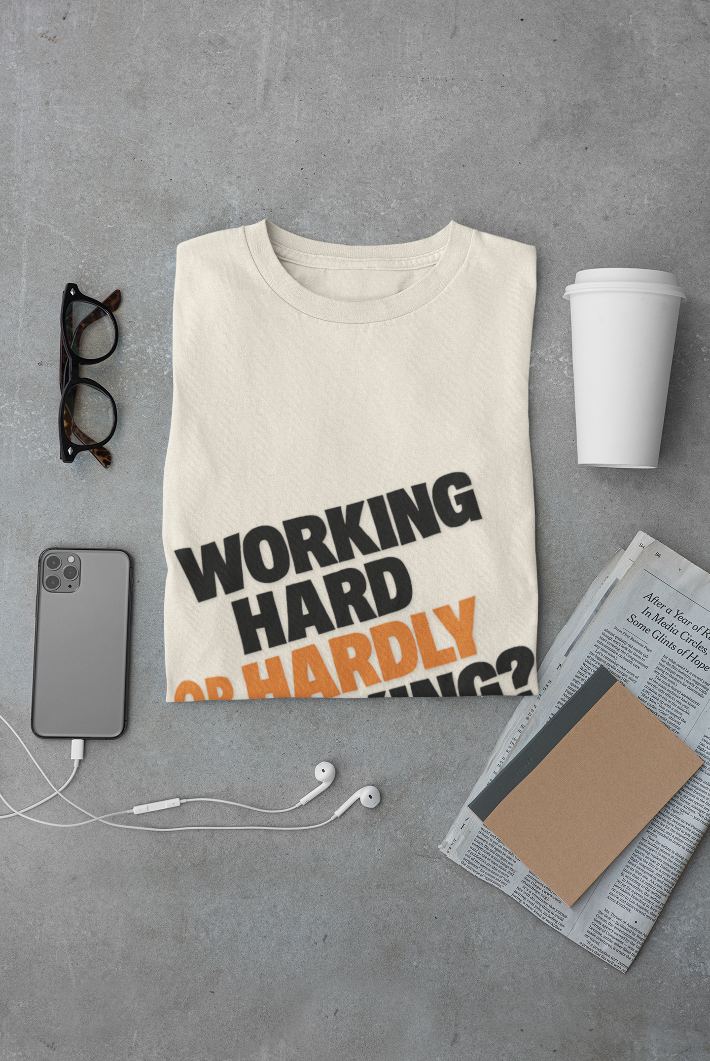 Funny Working Hard Unisex T-Shirt