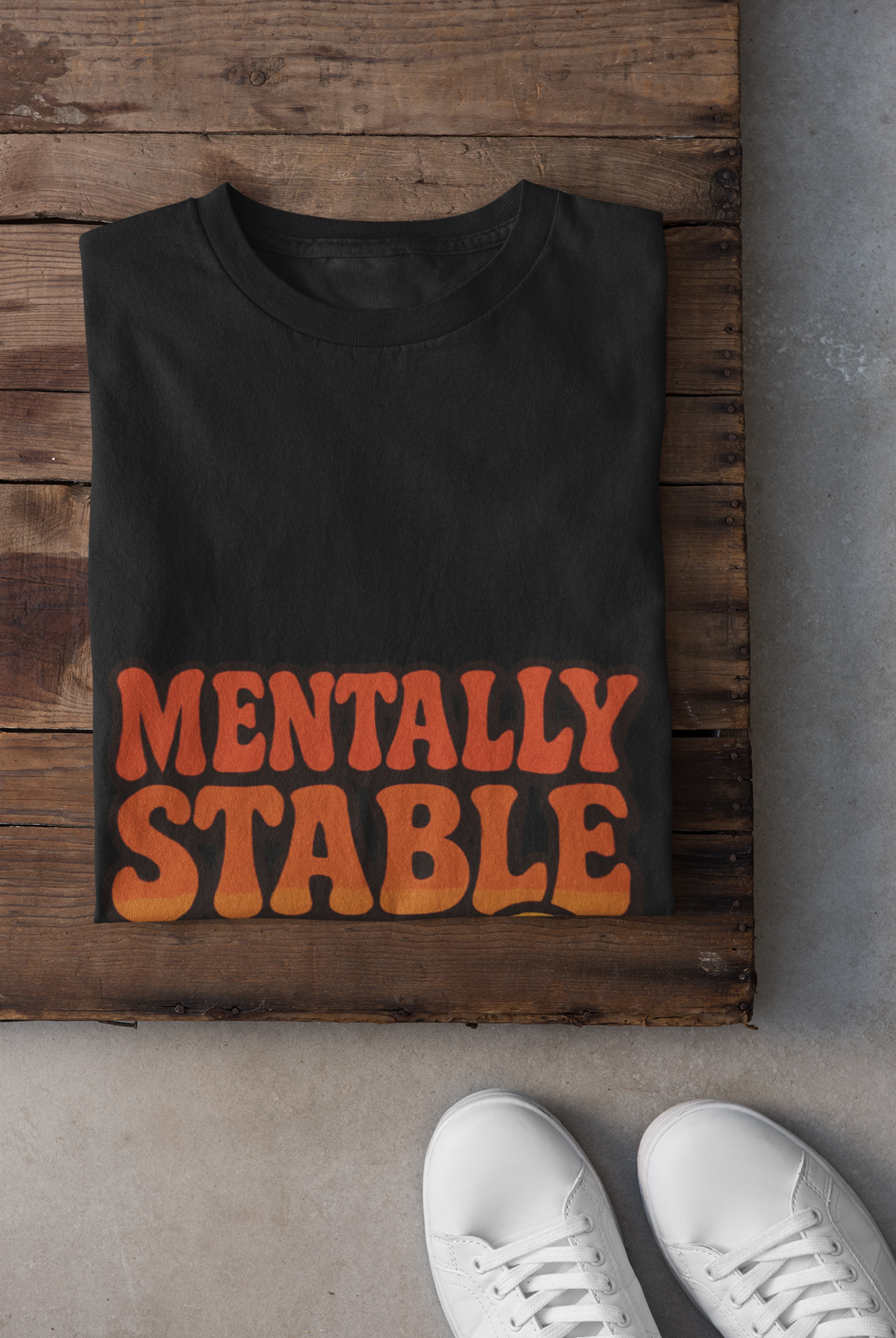 Mentally Stable (ish) Unisex T-Shirt