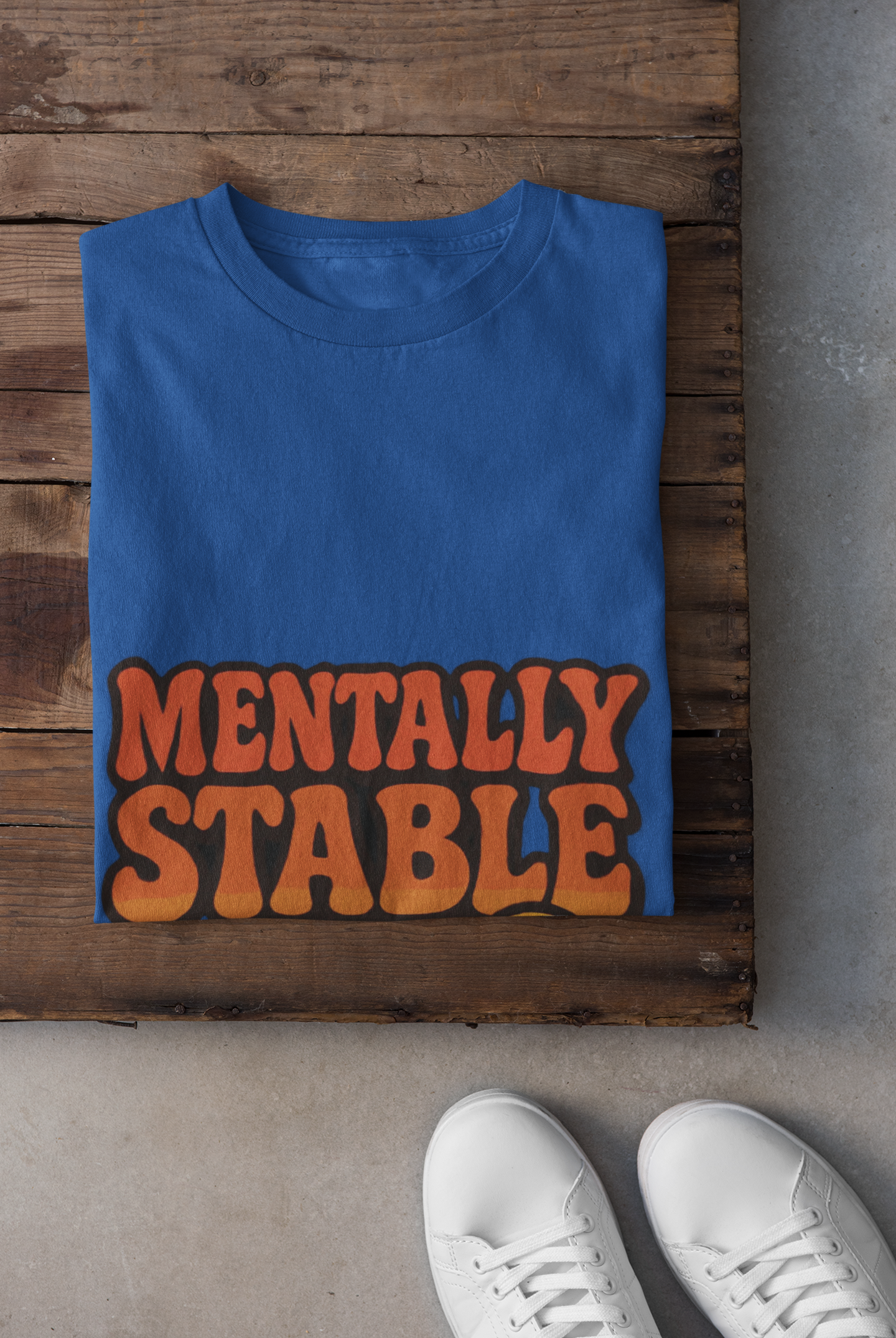 Mentally Stable (ish) Unisex T-Shirt