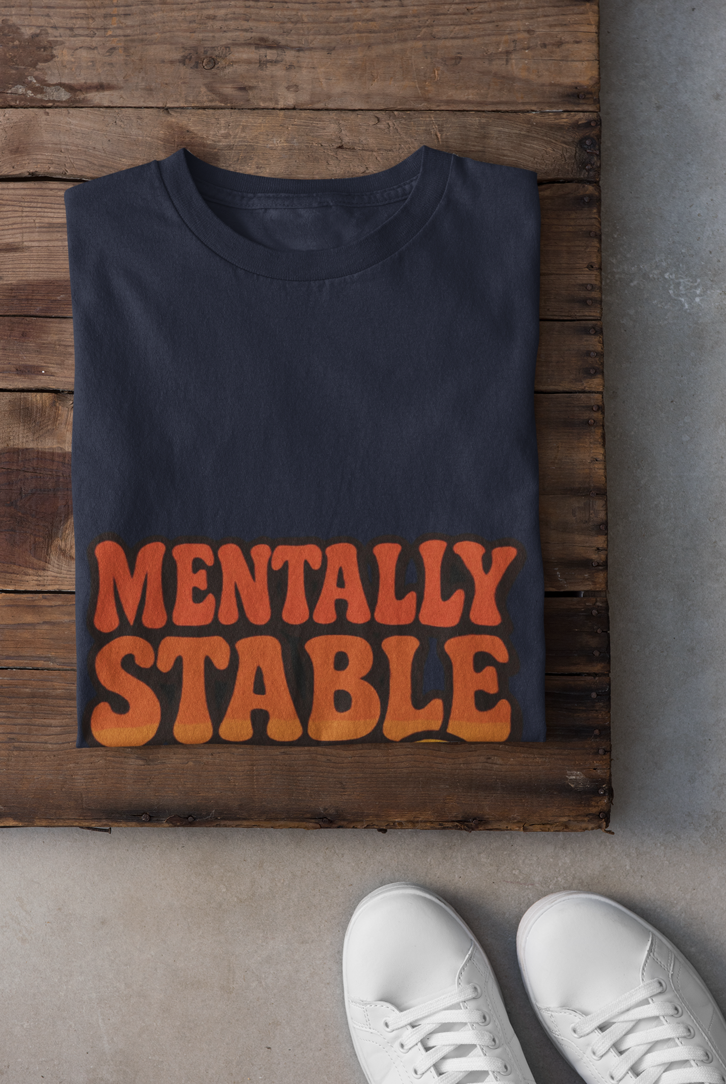 Mentally Stable (ish) Unisex T-Shirt