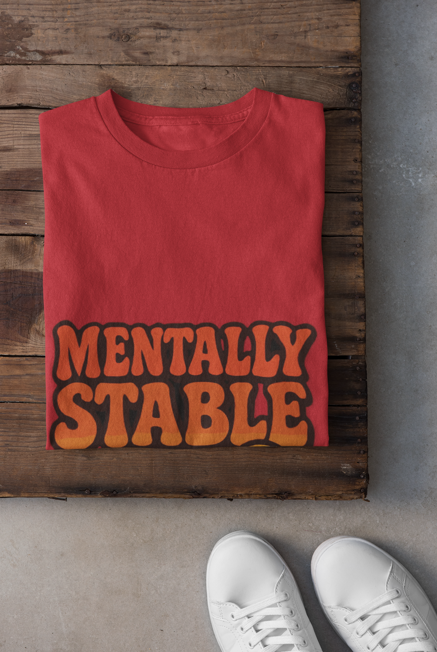 Mentally Stable (ish) Unisex T-Shirt