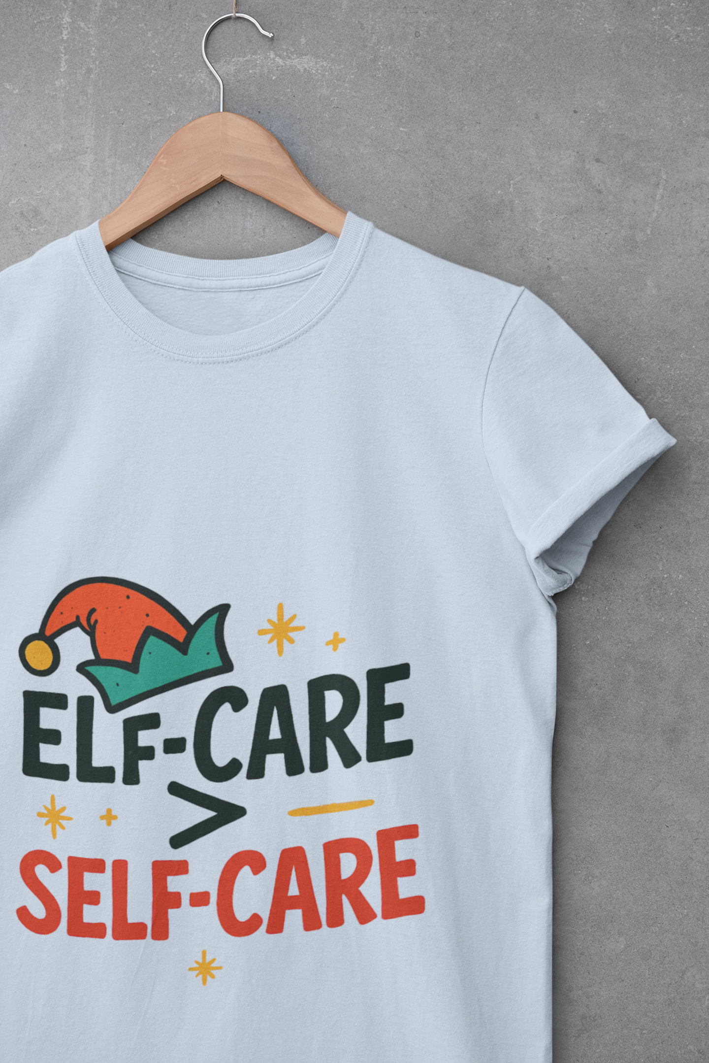 Elf-Care Over Self-Care Unisex T-Shirt