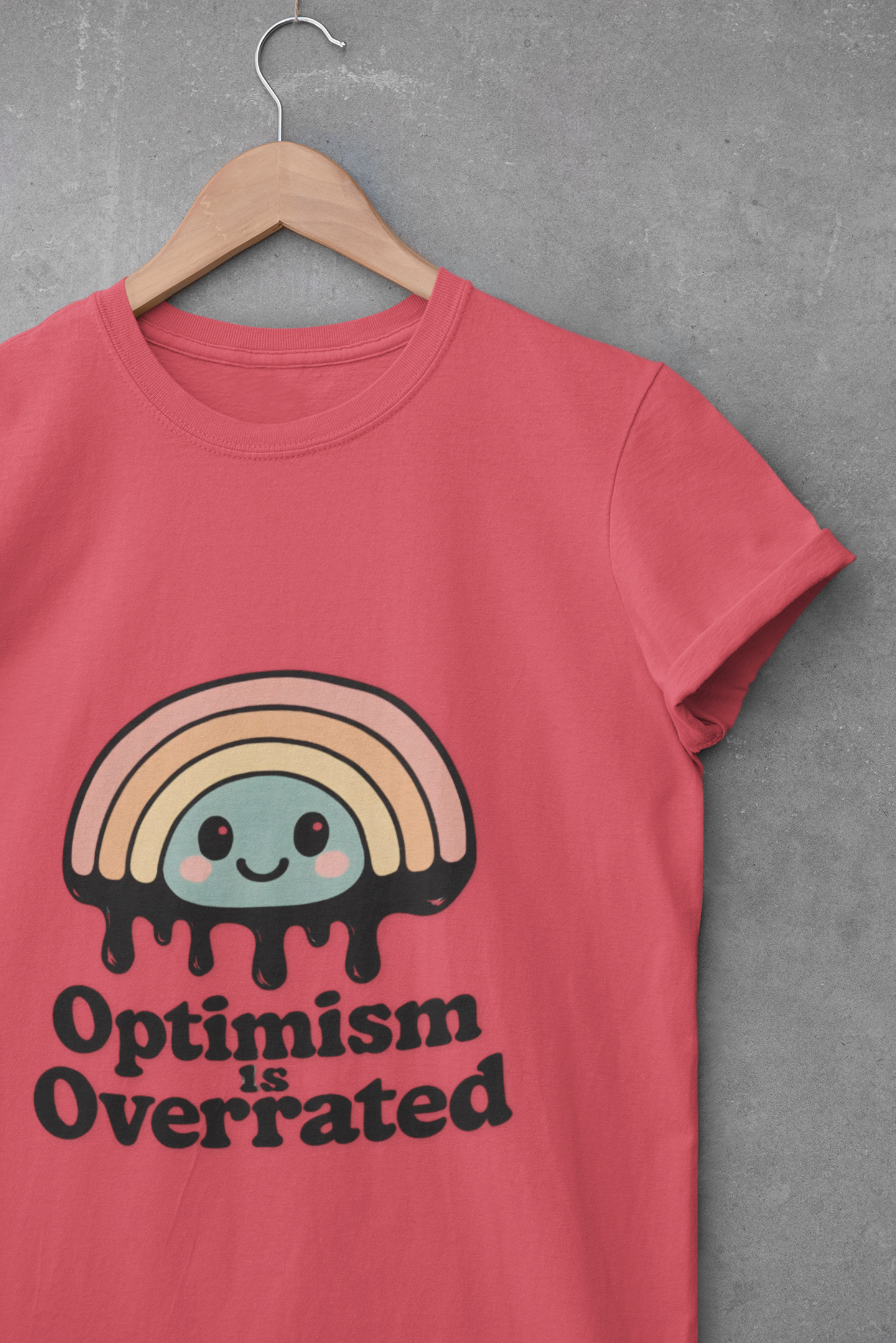 Optimism Is Overrated Rainbow Unisex T-Shirt