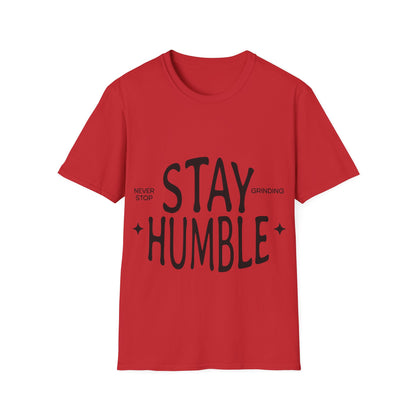 Stay Humble Unisex Softstyle T-Shirt