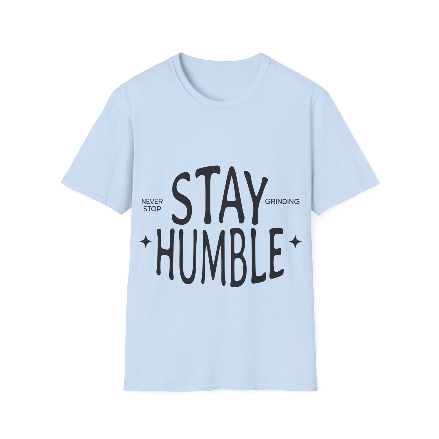 Stay Humble Unisex Softstyle T-Shirt
