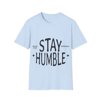 Stay Humble Unisex Softstyle T-Shirt
