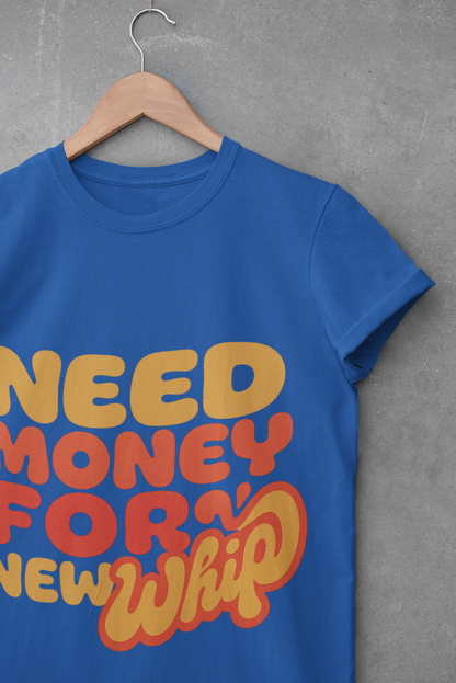 Car Money Sarcasm T-Shirt