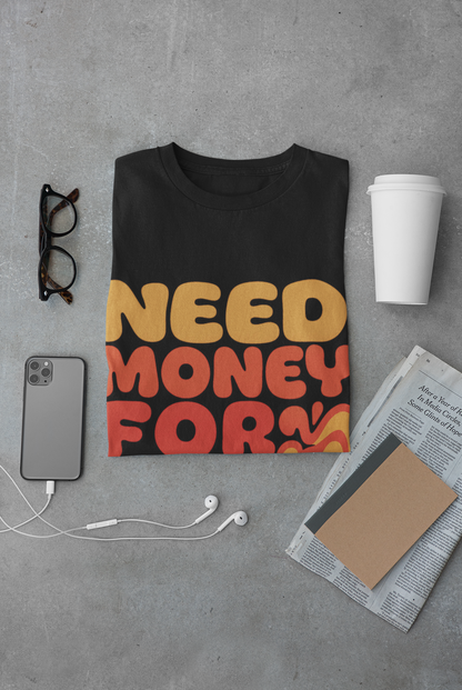 Car Money Sarcasm T-Shirt