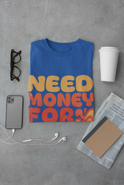Car Money Sarcasm T-Shirt