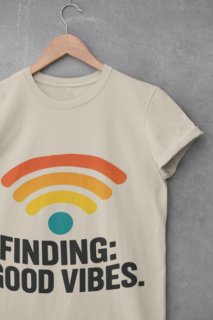Finding Good Vibes Unisex T-Shirt