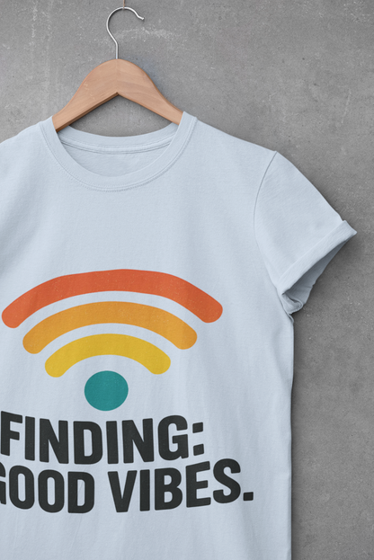 Finding Good Vibes Unisex T-Shirt