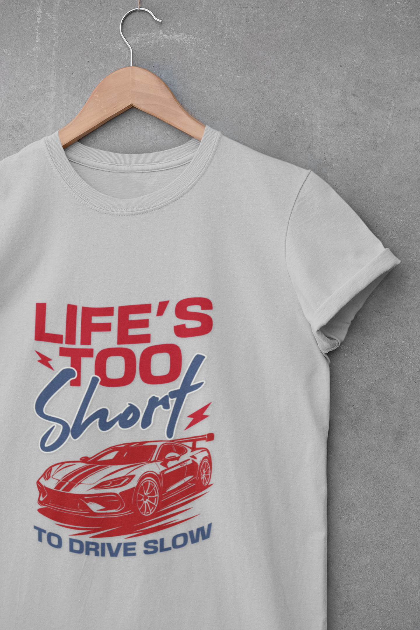 Life’s Too Short Unisex T-Shirt