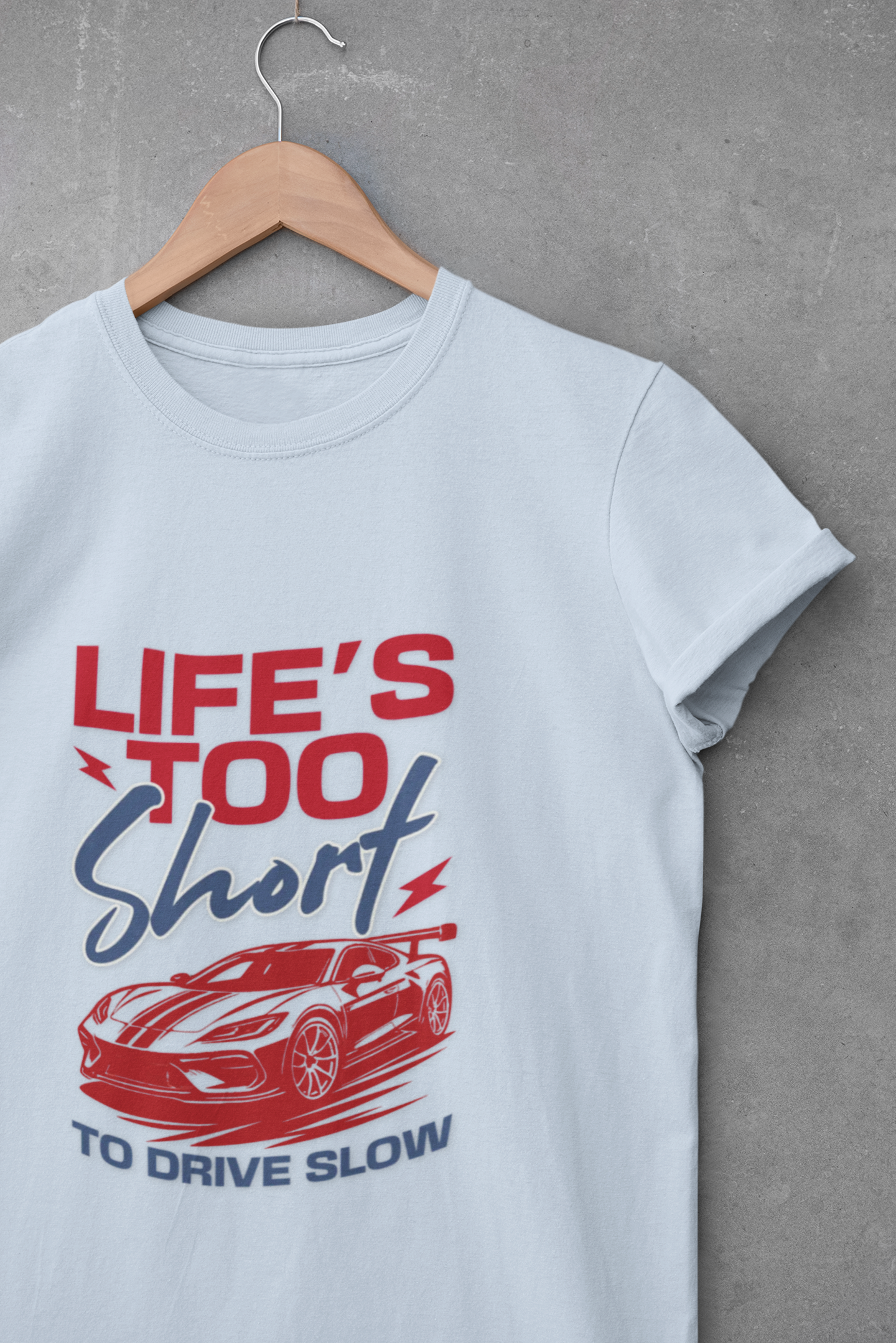 Life’s Too Short Unisex T-Shirt