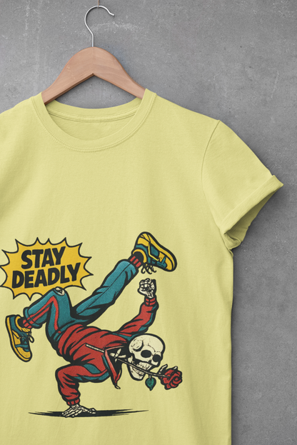 Stay Deadly Graphic Unisex T-Shirt