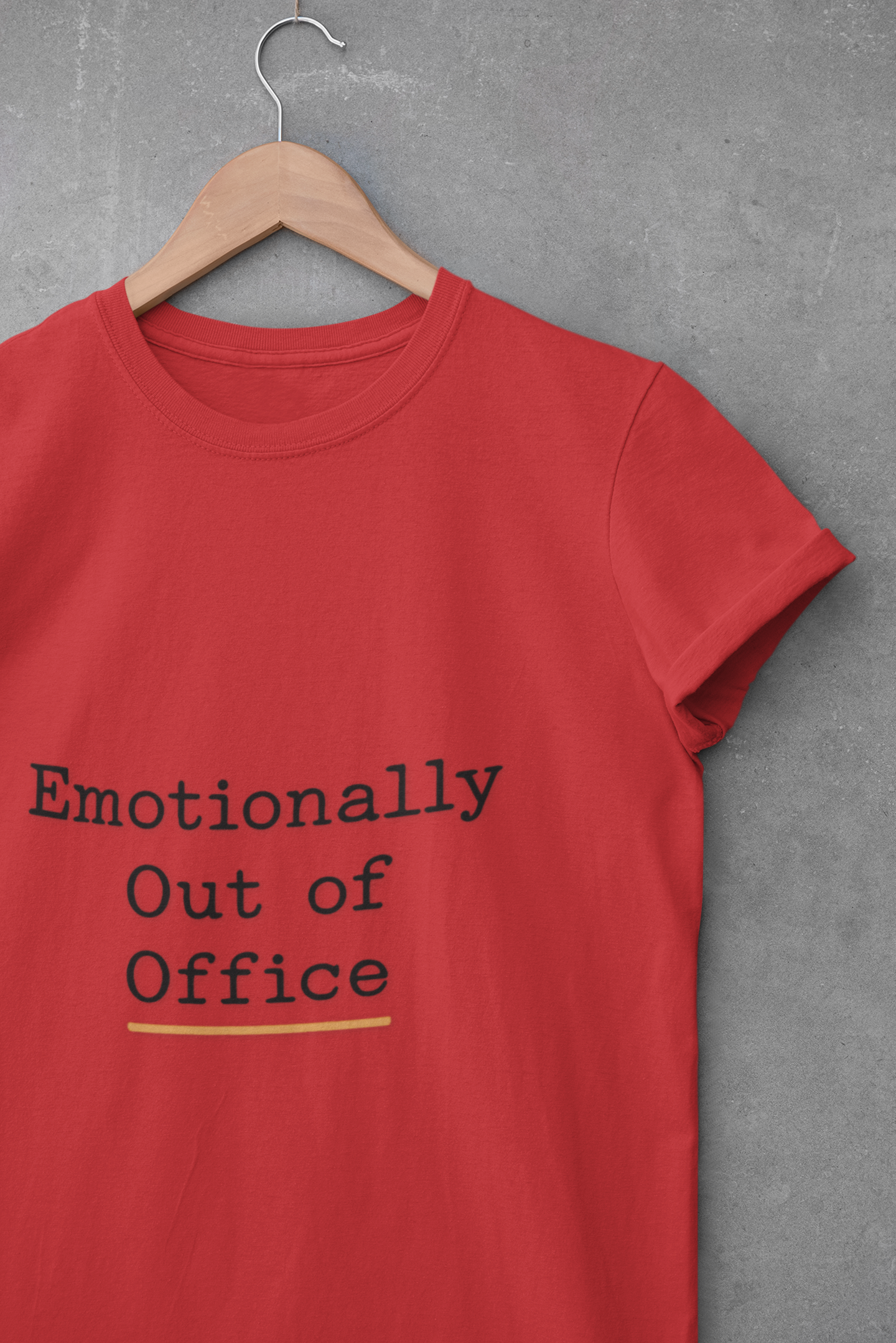 Emotionally Out of Office Unisex T-Shirt