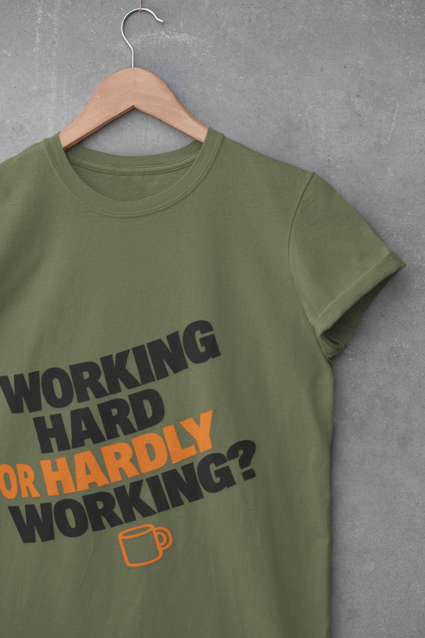 Funny Working Hard Unisex T-Shirt