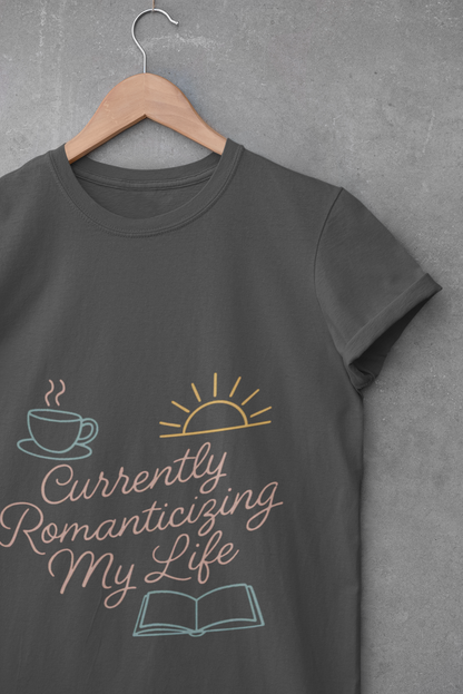 Currently Romanticizing My Life - Unisex Softstyle T-Shirt