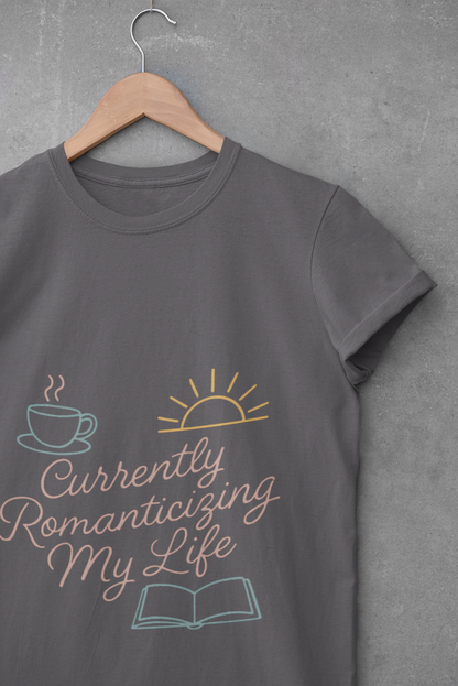 Currently Romanticizing My Life - Unisex Softstyle T-Shirt