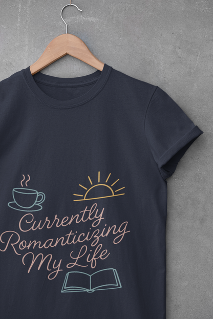 Currently Romanticizing My Life - Unisex Softstyle T-Shirt