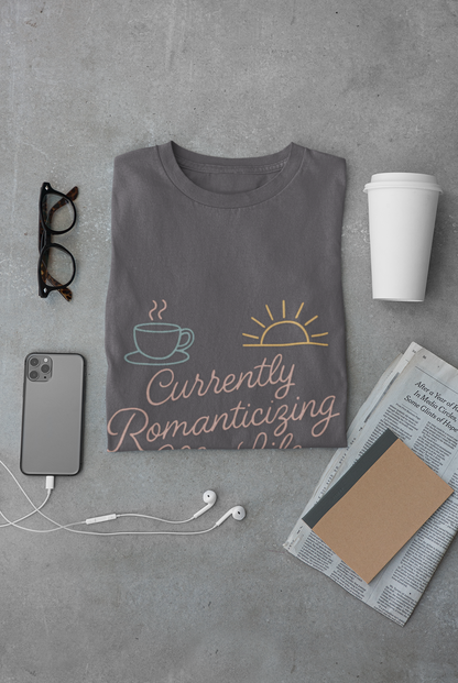 Currently Romanticizing My Life - Unisex Softstyle T-Shirt