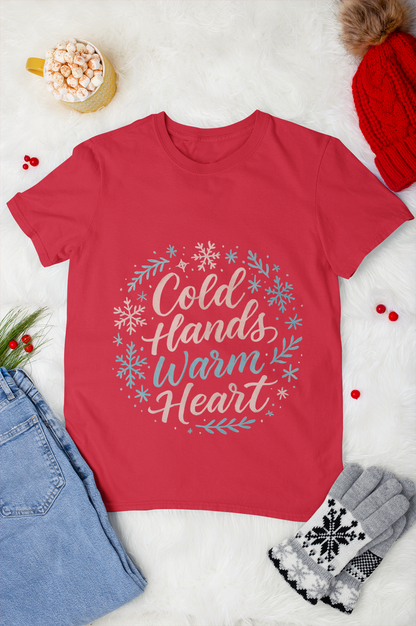 Cold Hands Warm Heart Unisex T-Shirt