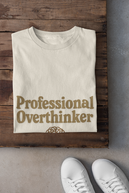 Professional Overthinker Unisex T-Shirt