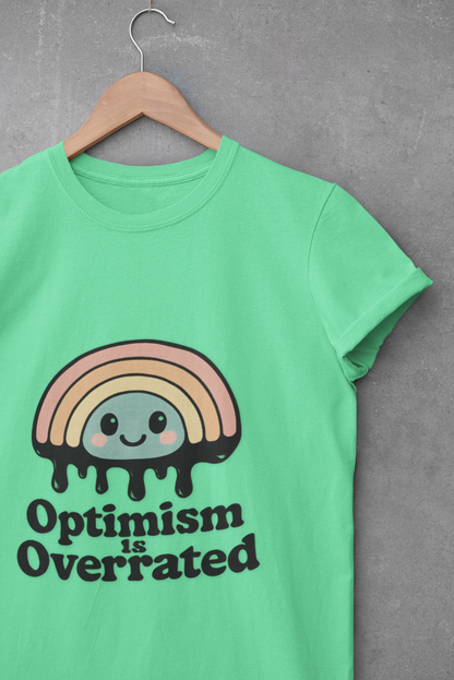 Optimism Is Overrated Rainbow Unisex T-Shirt