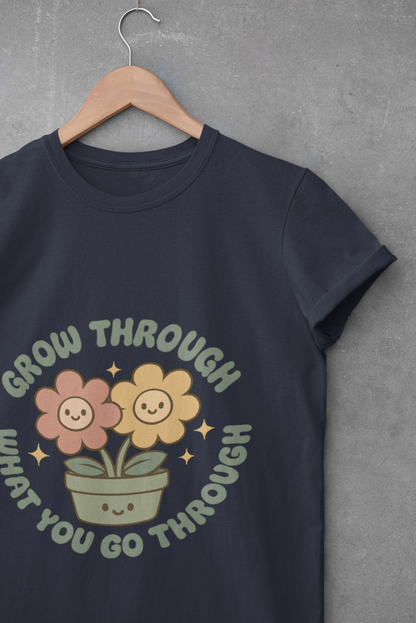 Grow Through Floral Unisex T-Shirt