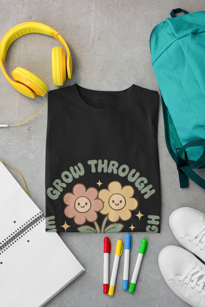 Grow Through Floral Unisex T-Shirt