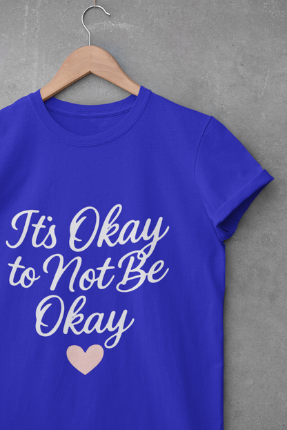 Unisex Softstyle T-Shirt - "It's Okay to Not Be Okay"
